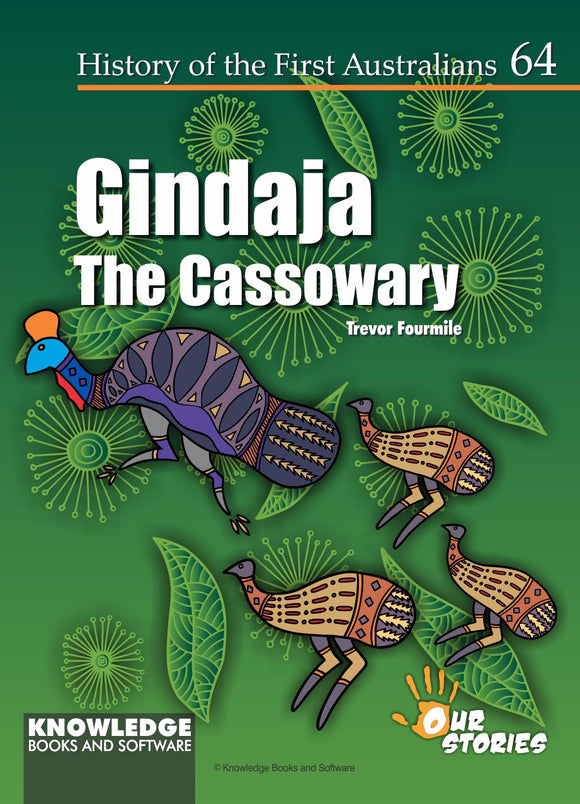 Gindaja - The Cassowary - History of the First Australians #64 9781922370853