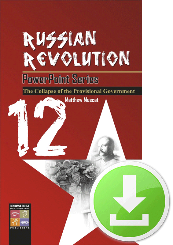 The Collapse of the Provisional Government (Downloadable File) H45e-H455e