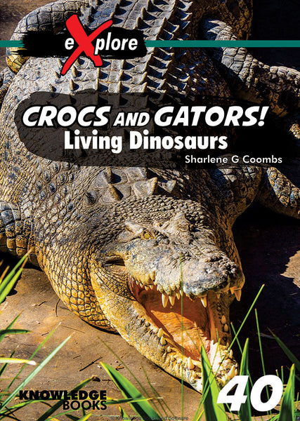 Crocs and Gators! 9781922516220 eXplore Chapter Books Set