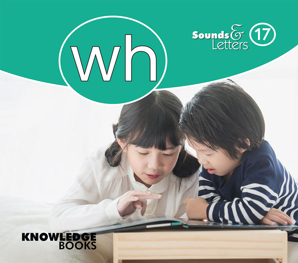 Sounds and Letters 'wh' 9781922516923