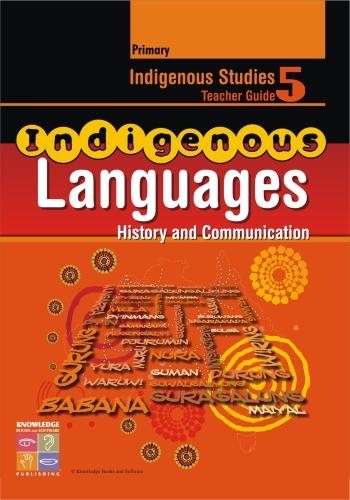 Indigenous Languages: History & Communication Teacher Guide Primary ...