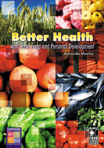 Better Health with Good Food and Personal Development 9781741622072