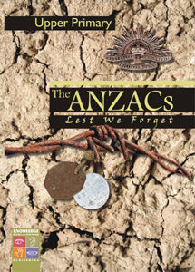 The Anzacs: Lest We Forget (Upper Primary) 9781741622188