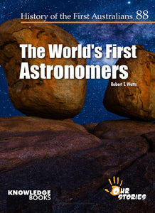 The World's First Astronomers 9781761271687