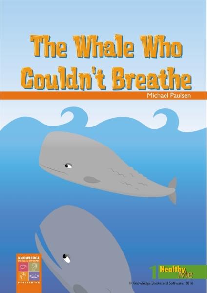 Whale Who Could Not Breathe, The 9781875219308