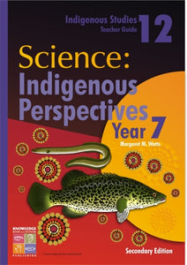 Science: Indigenous Perspectives Year 7 9781921016523