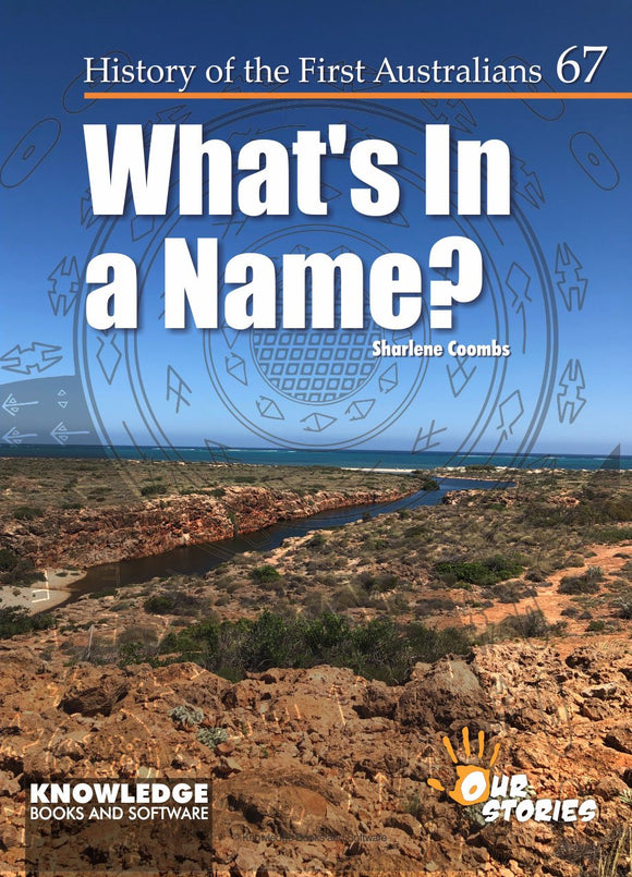 What's in a Name? - History of the First Australians #67 9781922370884