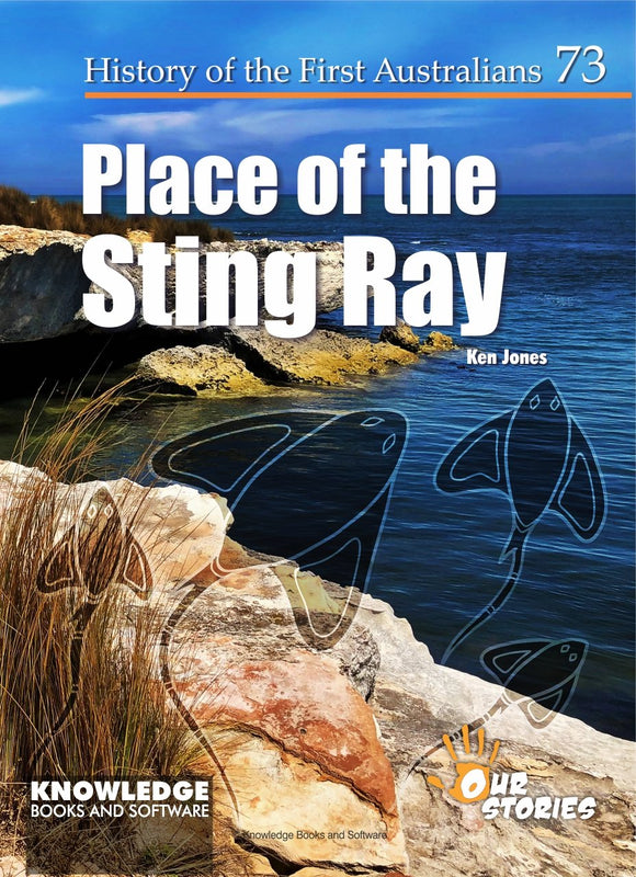 Place of the Stingray - History of the First Australians #73 9781922370945