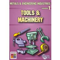 Tools and Machinery: Metals and Engineering Industries 1 9781920824570