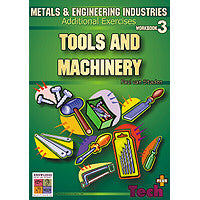 Tools and Machinery Additional Exercises: Metals and Engineering Industries 3 9781920696597