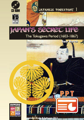 Japan's Secret Life: The Tokugawa Period (1603-1867) (Downloadable File) H57e-H577e