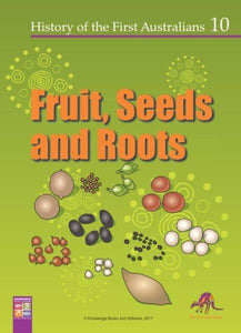 Fruit, Seeds and Roots 9781925398793